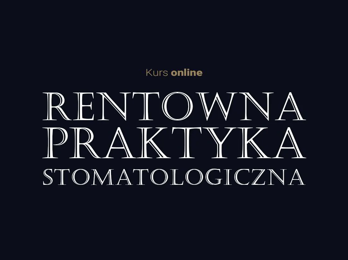 Kurs online Rentowna Praktyka Stomatologiczna